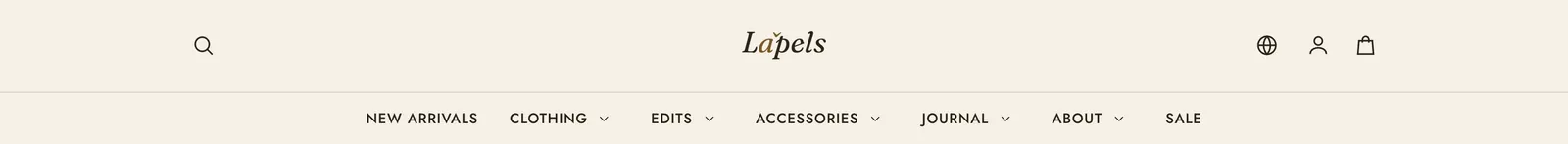 The Lapels header at rest: the wordmark Lapels set in the middle of a cream band, a search icon at the left and globe, account and cart icons at the right, and beneath a hairline a second row carrying the navigation, reading New Arrivals, Clothing, Edits, Accessories, Journal, About and Sale.