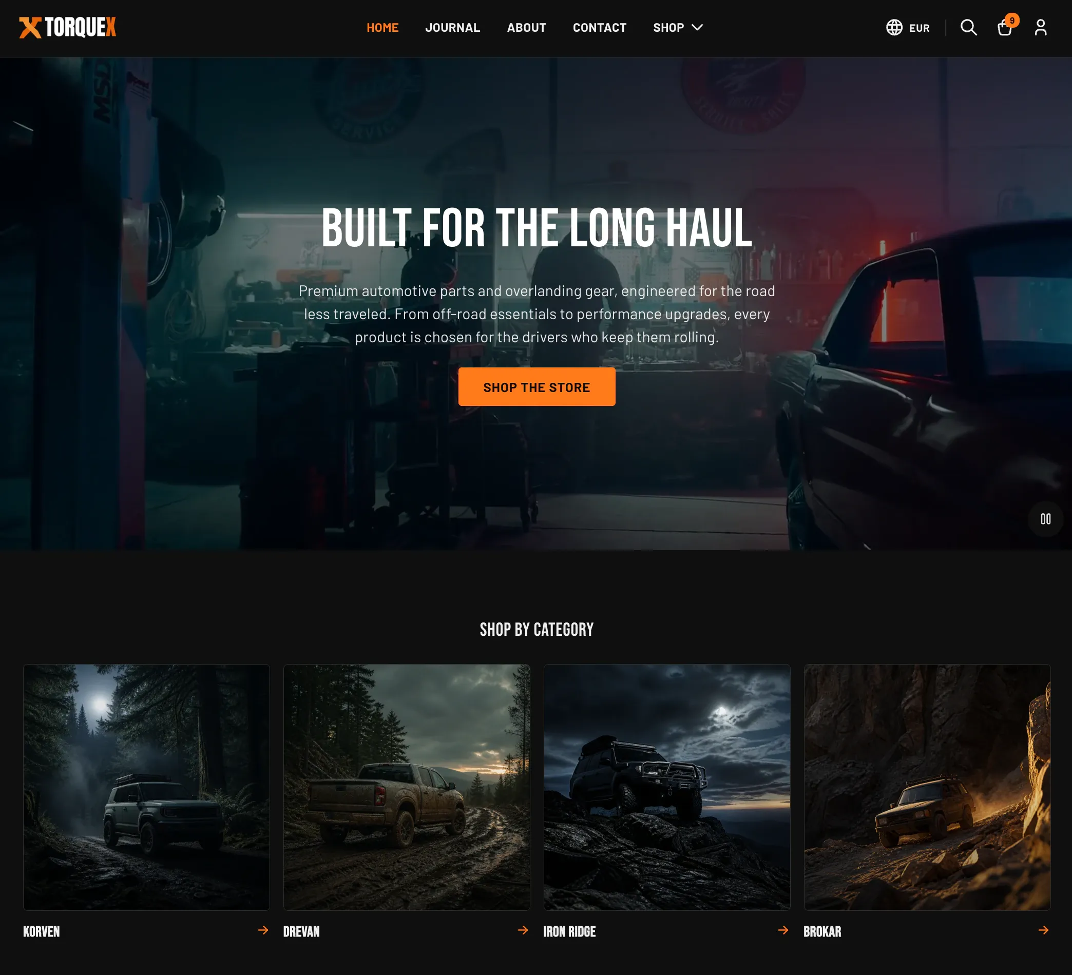 The Torquex homepage — a full-bleed hero with the uppercase heading "Built for the long haul" and an orange "Shop the store" button over a dark garage photo, followed by a "Shop by category" row of collection cards (Korven, Drevan, Iron Ridge, Brokar)