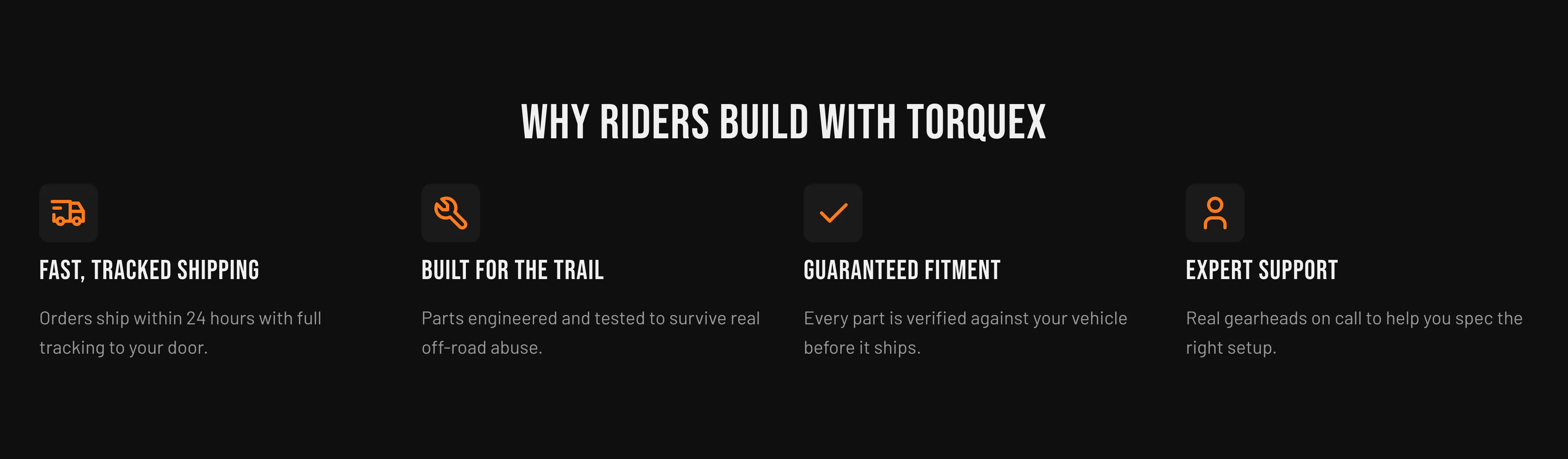The Torquex Multicolumn section on a dark background: a centered heading "Why riders build with Torquex" above four columns, each with an orange icon tile (truck, wrench, check, user), an uppercase Bebas Neue subheading, and a short line of muted body copy.