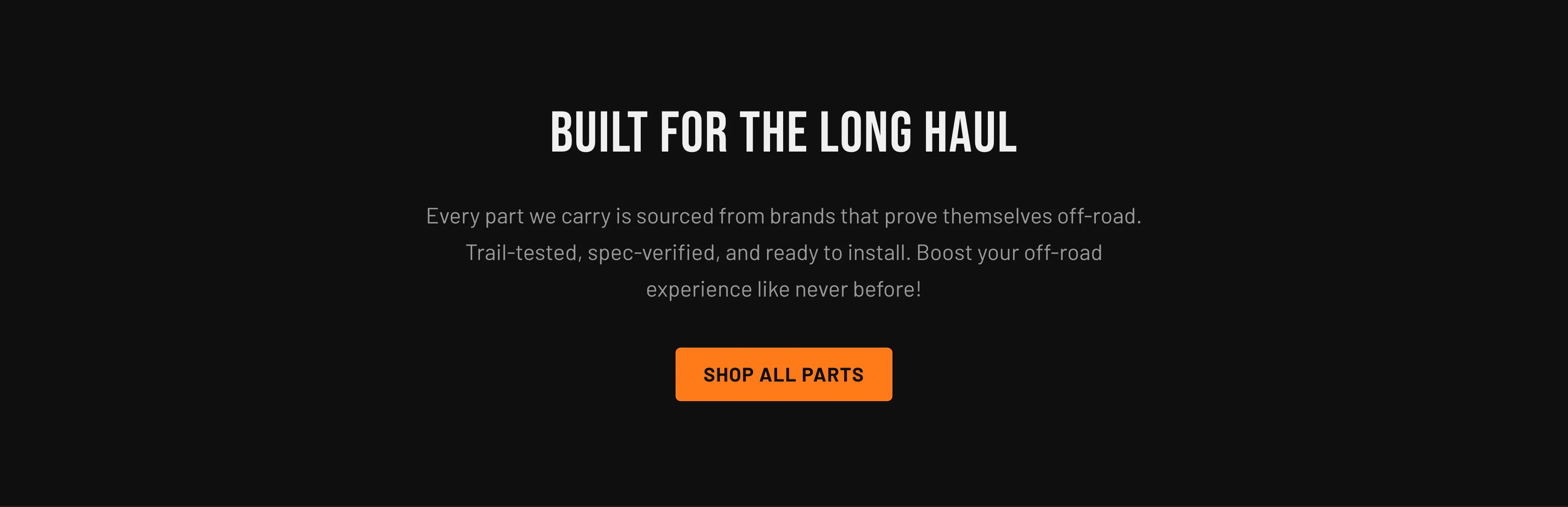 The Torquex Rich text section centered on a dark scheme-1 background: a large uppercase Bebas Neue heading "Built for the long haul", a muted paragraph of brand copy, and an orange "Shop all parts" button.