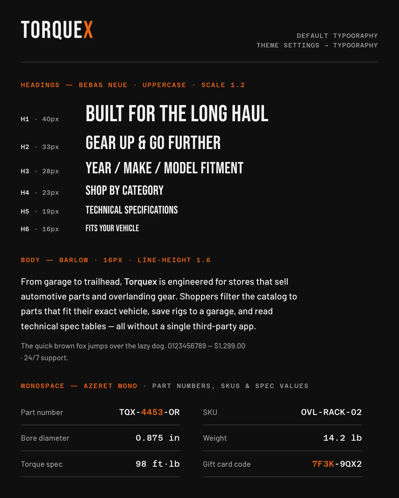 Torquex default typography specimen on a dark background: the heading scale set in Bebas Neue uppercase, a body paragraph in Barlow at 16px with 1.6 line height, and technical values such as part numbers and a gift card code set in Azeret Mono